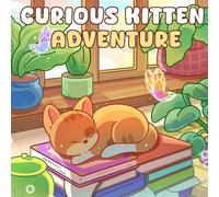 Curious Kittens Outdoor Adventures: 40 curious and playful kittens on sunny outdoor adventures for Relaxation, Stress Relief, and Creative coloring book
