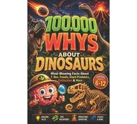 Curious Minds Lab 100,000 WHYS About Dinosaurs (Tascabile)
