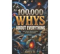 Curious Minds Lab 100,000 WHYS About Everything (Tascabile)