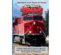 Curious Quest Random Fun Facts & Trivia All About Trains (Tascabile)