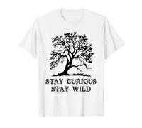 Curious Stay Inspirationa Wild Tree Silhouette Nature Lover Maglietta