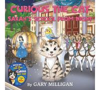 Curious the Cat: The Prom Night Rescue