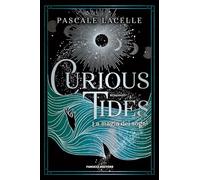 CURIOUS TIDES. LA MAGIA DEI SOGNI - LACELLE PASCALE - Fanucci