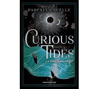 CURIOUS TIDES. LA MAGIA DEI SOGNI - LACELLE PASCALE - Fanucci