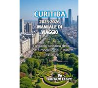 CURITIBA 2025-2026 MANUALE DI VIAGGIO