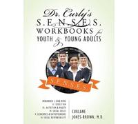 Curlane Jones B Dr. Curly's S.E.N.S.E.S. Workbooks for Youth (Copertina rigida)