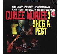 Curlee Wurlee - She'S A Pest