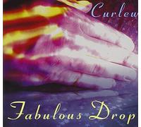 Curlew - Fabulous Drop