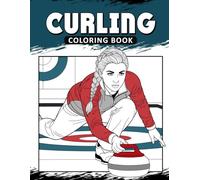 Curling Coloring Book: The Activity Book for Curling Lovers