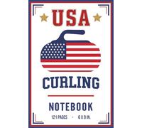 Curling Notebook & Strategy Logbook - Hybrid Sketch & Lined USA Journal for Players, Coaches & Fans: All-American Red, White & Blue Curling Book with ... & Motion Sports Series | 6x9, 121 Pages