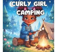 CURLY GIRL CAMPING: A Cozy Coloring Book