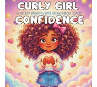 CURLY GIRL CONFIDENCE: A Cozy Self-Love Coloring Book