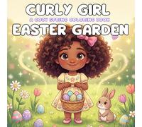 CURLY GIRL EASTER GARDEN: A Cozy Spring Coloring Book