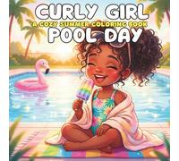 CURLY GIRL POOL DAY: A Cozy Summer Coloring Book