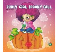 Curly Girl Spooky Fall: Cozy Coloring & Activity Book For Spooky Fall Season