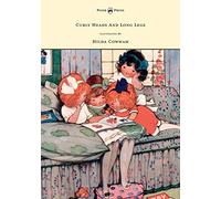 Curly Heads and Long Legs - Illustrated by Hilda Cowham