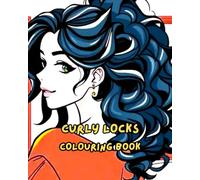 CURLY LOCKS: HAIR FASHION COLOURING BOOK.