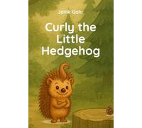 Curly the Little Hedgehog