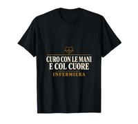 Curo con Le Mani E col Cuore Infermiera Infermiere Ospedale Maglietta