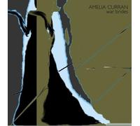 Amelia Curran War Brides (CD) Album