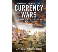 James Rickards Currency Wars (Tascabile)