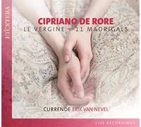Currende Erik Van Nevel - LA VERGINE - 11 MADRIGALS
