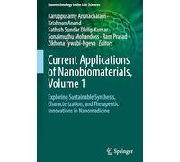 Current Applications of Nanobiomaterials: Exploring Sustainable Synthesis, Characterization, and Therapeutic Innovations in Nanomedicine (1)