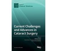 Current Challenges and Advances in Cataract Surgery (Copertina rigida)