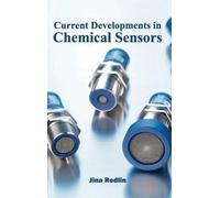 Current Developments in Chemical Sensors (Copertina rigida)
