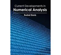 Current Developments in Numerical Analysis (Copertina rigida)