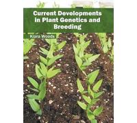 Current Developments in Plant Genetics and Breeding (Copertina rigida)