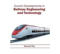 Current Developments in Railway Engineering and Technology (Copertina rigida)