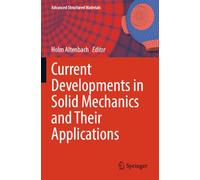 Current Developments in Solid Mechanics and Their Applications: 223