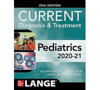 CURRENT Diagnosis and Treatment Pediatrics, Twenty-Fifth Edition