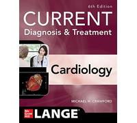 Michael Crawfor Current Diagnosis & Treatment Cardiology, Sixth Edit (Tascabile)