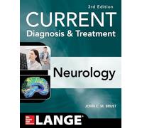 Brust John C. M. – Current Diagnosis & Treatment Neurology – McGraw-Hill Education