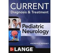 Current diagnosis & treatment. Pediatric neurology