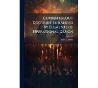 Current MOUT Doctrine Enhanced by Elements of Operational Design