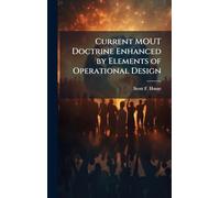Current MOUT Doctrine Enhanced by Elements of Operational Design