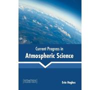 Current Progress in Atmospheric Science (Copertina rigida)