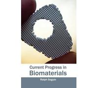 Current Progress in Biomaterials (Copertina rigida)