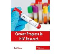 Current Progress in HIV Research (Copertina rigida)