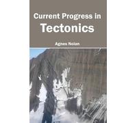 Current Progress in Tectonics (Copertina rigida)