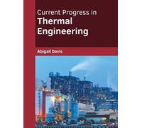 Current Progress in Thermal Engineering (Copertina rigida)