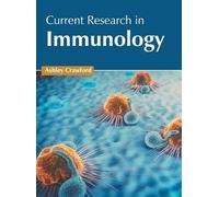 Current Research in Immunology (Copertina rigida)