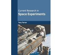 Current Research in Space Experiments