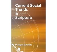 Current Social Trends & Scripture