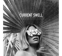 Current Swell When to Talk and When to Listen (CD) Album