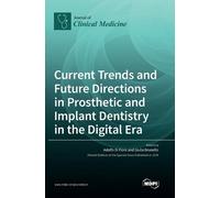 Current Trends and Future Directions in Prosthetic and Implan (Copertina rigida)