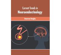 Current Trends in Neuroendocrinology